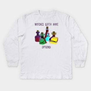 Witches gotta have options potions edition Kids Long Sleeve T-Shirt